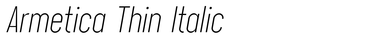 Armetica Thin Italic